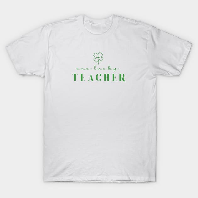 One lucky Teacher Irish Teacher T-Shirt by Almytee
